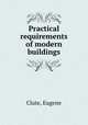 Practical requirements of modern buildings, Clute, Eugene 