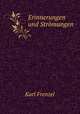 Erinnerungen und Stromungen, Karl Frenzel 