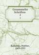 Gesammelte Schriften . 2, Rathenau, Walther, 1867-1922 