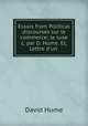 Essais from Political discourses sur le commerce; le luxe &c. par D. Hume. Et, Lettre d