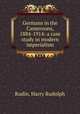 Germans in the Cameroons. 1884-1914 A case study in modern imperialism, Rudin, Harry Rudolph 