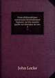 Essai philosophique concernant lentendement humain: ou lon montre quelle est letendue de nos ., John Locke 