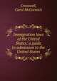 Immigration laws of the United States: a guide to admission to the United States, Crosswell, Carol McCormick 