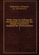 Werke. Hrsg. im Auftrage der Kirchenvter-Commission der Knigl. Preussischen Akademie der Wissenschaften. 1, Hippolytus, Antipope, ca. 170-235 or 6 