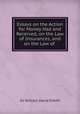 Essays on the Action for Money Had and Received, on the Law of Insurances, and on the Law of ., Sir William David EVANS 