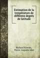 Estimation de la temperature de differens degres de latitude, Richard Kirwan , Pierre-Auguste Adet 
