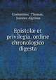 Epistol? et privilegia, ordine chronologico digesta, Coelestinus, Thomas , Joannes Algrinus 