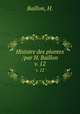 Histoire des plantes /par H. Baillon.. v. 12, Baillon, H. 