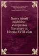 Narys istorii zakhidno-evropeskoi literatury do kintsia XVIII viku, Storozhenko, N. I. (Nikola Ilich), 1836-1906,Franko, Ivan, 1856-1916,Petliura, Symon Vasylovych, 1879-1926 