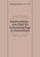 Schattenbilder : eine Fibel fr Kulturbedrftige in Deutschland, Eulenberg, Herbert, 1876-1949 