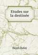 Etudes sur la destinee, Henri Dufay 