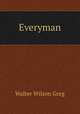 Everyman, Walter Wilson Greg 