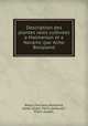 Description des plantes rares cultivees a Malmaison et a Navarre /par Aime Bonpland., Bessa, Pancrace,,Bonpland, Aime?,,Didot, Pierre,,Redoute?, Pierre Joseph, 