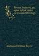 Essays, lectures, etc. upon select topics in revealed theology, Nathaniel William Taylor 