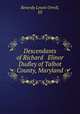 Descendants of Richard & Elinor Dudley of Talbot County, Maryland, Reverdy Lewin Orrell, III 