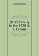 Orrell Family in the 1930 U.S. Census, Reverdy Lewin Orrell, III & Robert Stanley Orrell 