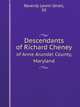 Descendants of Richard Cheney. of Anne Arundel County, Maryland, Reverdy Lewin Orrell, III 