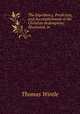The Expediency, Prediction, and Accomplishment of the Christian Redemption: Illustrated, in ., Thomas Wintle 