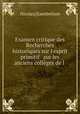Examen critique des Recherches historiques sur l