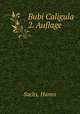 Bubi Caligula 2. Auflage, Sachs, Hanns 