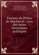 Examen du Prince de Machiavel : avec des notes historiques & politiques, Frederick II 