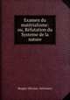Examen du materialisme: ou, Refutation du Systeme de la nature, Bergier (Nicolas -Sylvestre) 