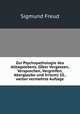 Zur Psychopathologie des Alltagslebens, Sigmund Freud 