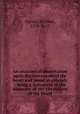 An anatomical dissertation upon the movement of the heart and blood in animals : being a statement of the discovery of the circulation of the blood, Harvey, William, 1578-1657 