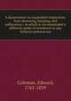 A dissertation on suspended respiration, from drowning, hanging, and suffocation : in which is recommended a different mode of treatment to any hitherto pointed out, Coleman, Edward, 1765-1839 