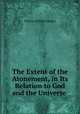 The Extent of the Atonement, in Its Relation to God and the Universe ., Thomas William Jenkyn 