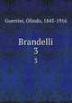 Brandelli. 3, Guerrini, Olindo, 1845-1916 