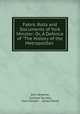 Fabric Rolls and Documents of York Minster: Or, A Defence of "The History of the Metropolitan ., John Browne, Surtees Society, York Minster , James Raine 