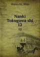 Nanki Tokugawa shi. 12, Horiuchi, Shin 