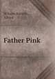 Father Pink, Wilson-Barrett, Alfred 