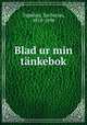 Blad ur min tankebok, Topelius, Zacharias, 1818-1898 