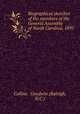 Biographical sketches of the members of the General Assembly of North Carolina, 1895, Collins & Goodwin (Raleigh, N.C.) 