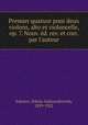 Premier quatuor pour deux violons, alto et violoncelle, op. 7. Nouv. ed. rev. et corr. par l
