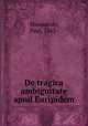 De tragica ambiguitate apud Euripidem, Masqueray, Paul, 1862- 