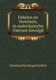 Fabelen en Vertelsels, in nederduitsche Vaerzen Gevolgd., Christian Furchtegott Gellert 