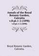 Annals of the Royal Botanic Garden, Calcutta.. v.8:pt.1-2 (1898), Royal Botanic Garden, Calcutta. 