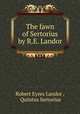 The fawn of Sertorius by R.E. Landor., Robert Eyres Landor , Quintus Sertorius 