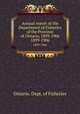 Annual report of the Department of Fisheries of the Province of Ontario, 1899-1906. 1899-1906, Ontario. Dept. of Fisheries 