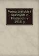 Война белых и красных в Финляндии в 1918 г., 