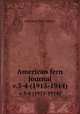 American fern journal.. v.3-4 (1913-1914), American Fern Society. 