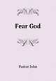 Fear God, Pastor John 