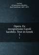 Opera. Ex recognitione Caroli Iacobitz. Text in Greek.. 1, Lucian, of Samosata,Jakobitz, Karl Gottfried, 1807-1875 