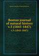 Boston journal of natural history.. v.5 (1845-1847), Boston Society of Natural History 
