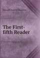 The First-fifth Reader ., Edward Austin Sheldon 