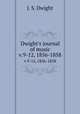 Dwight`s journal of music. v.9-12, 1856-1858, J. S. Dwight 