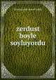 zerdust boyle soyluyordu, ihramcizade ismail hakki 
